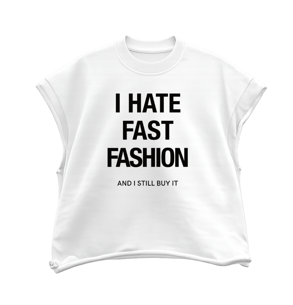 HATE FAST FASHION™